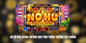 Nổ Hũ Kim Cương HUTO88