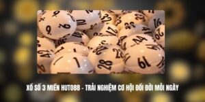 Xổ số 3 Miền HUTO88
